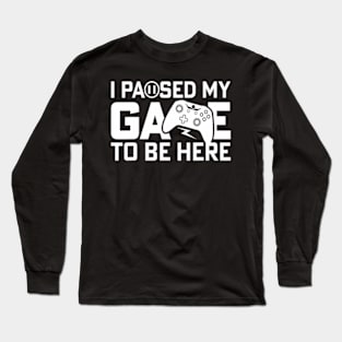 I Paused My Game Retro Long Sleeve T-Shirt